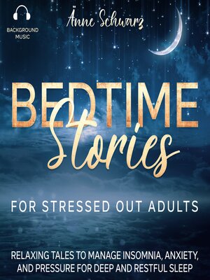 cover image of Bedtime Stories for Stressed Out Adults